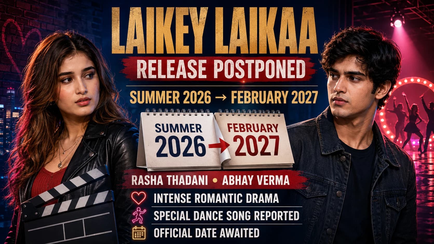राशा थडानी–अभय वर्मा की ‘Laikey Laikaa’ फरवरी 2027 तक टली, रिलीज बदलने की यह वजह आई सामने