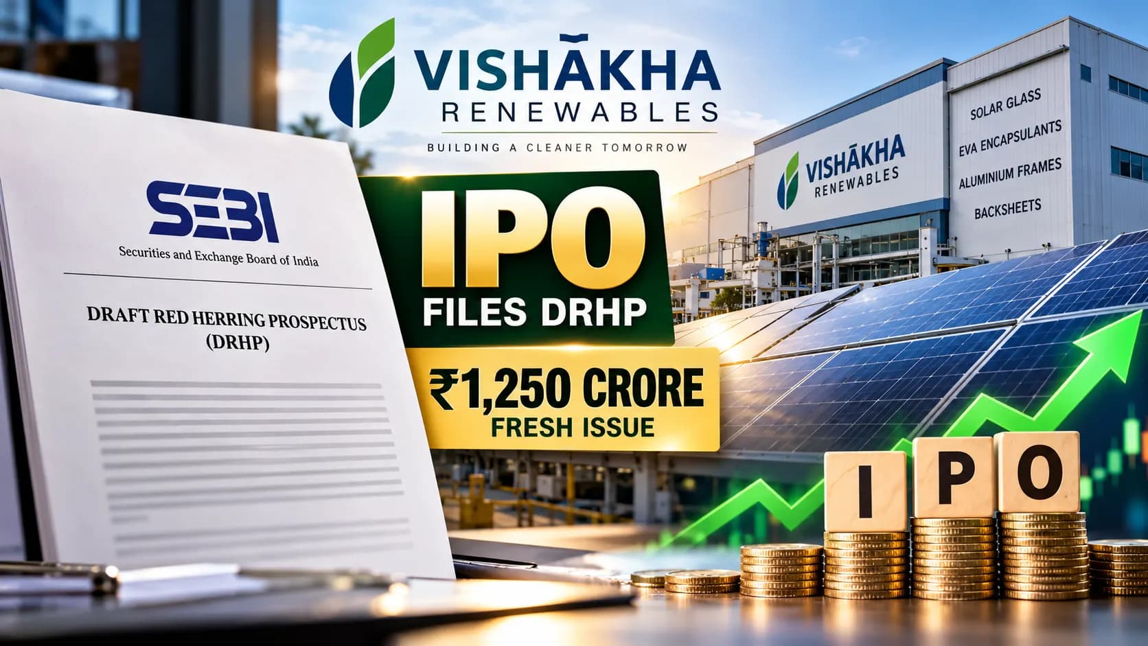Vishakha Renewables ने IPO के लिए दाखिल किए दस्तावेज, ₹1,250 करोड़ का फ्रेश इश्यू; कर्ज घटाने पर बड़ा फोकस